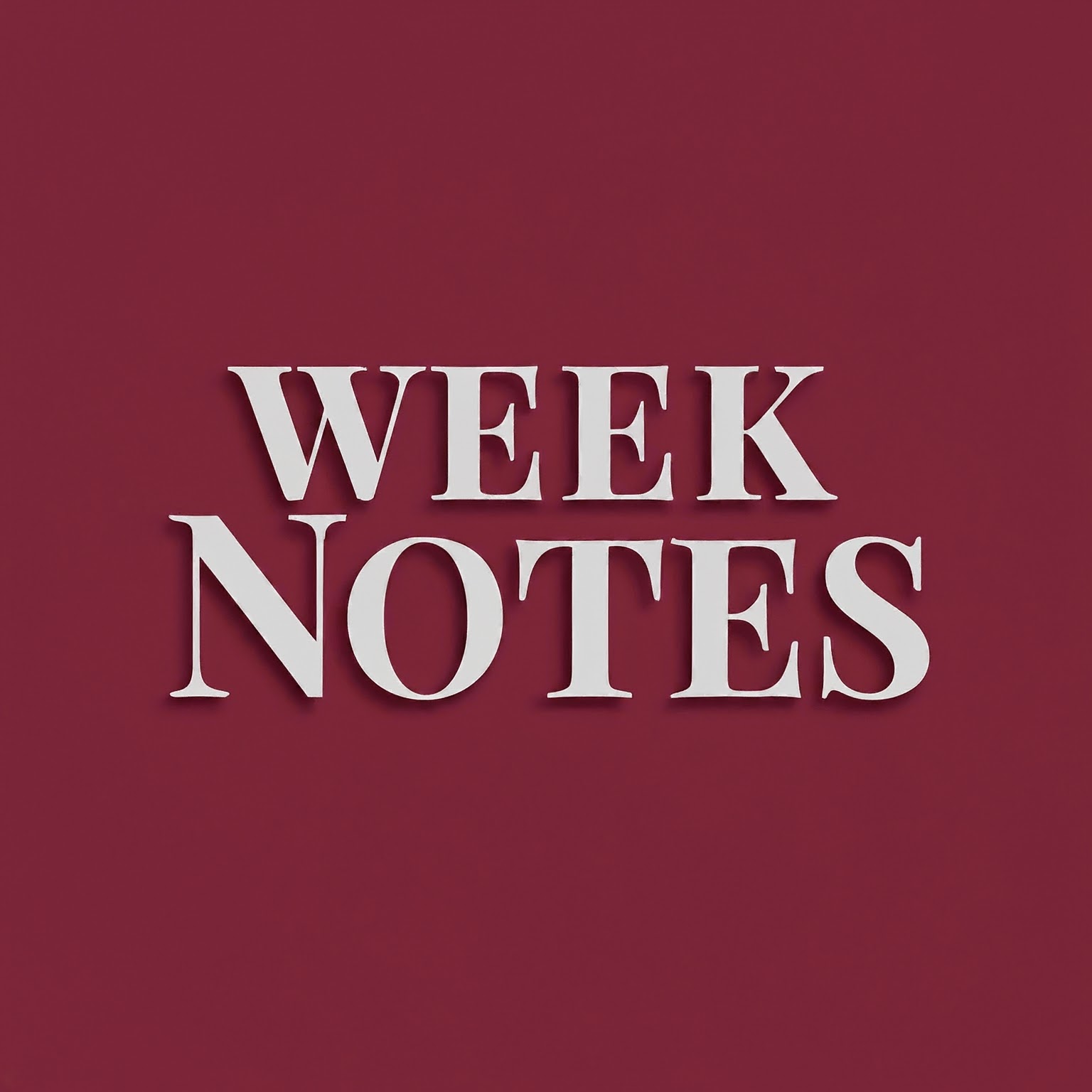 Week Notes